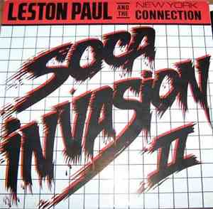 Leston Paul And The New York Connection - Soca Invasion 2