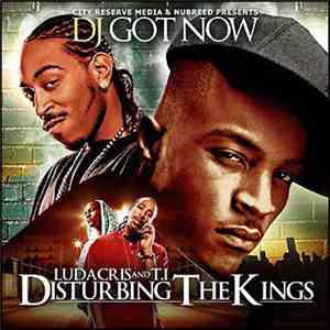 Ludacris & T.I. - Disturbing The Kings