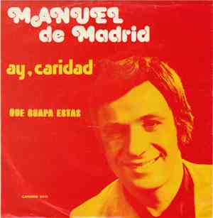 Manuel De Madrid - Ay, Caridad