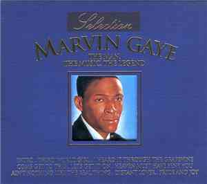 Marvin Gaye - Selection: The Man, The Music, The Legend