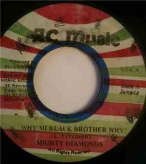 Mighty Diamonds - Why Mi Black Brother Why