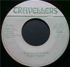 Mighty Travellers / King Tubby's - Black Black Mind / Travellers Under Heav ...