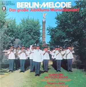 Musikkorps Der Polizei Berlins, Herbert Domagalla, Polizeichor Berlin, Klau ...