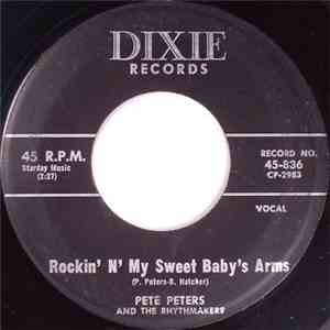 Pete Peters And His Rhythmakers - Rockin' N' My Sweet Baby's Arms