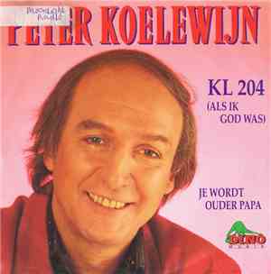 Peter Koelewijn - KL 204 (Als Ik God Was)