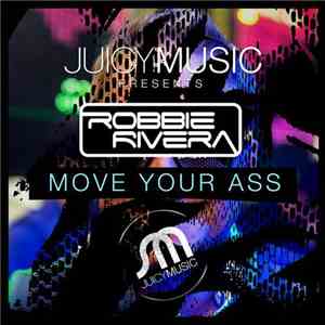 Robbie Rivera - Move Your Ass
