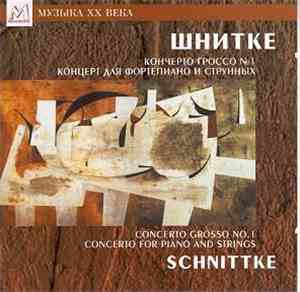 Schnittke - Concerto Grosso No.1 / Concerto For Piano And Strings