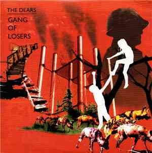 The Dears - Gang Of Losers