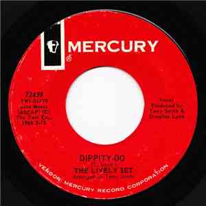 The Lively Set  - Dippity - Do / Try To Remember