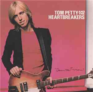 Tom Petty And The Heartbreakers - Damn The Torpedoes