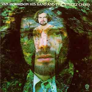 Van Morrison - His Band And The Street Choir