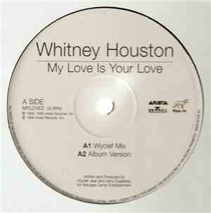 Whitney Houston - My Love Is Your Love / It's Not Right But It's Okay