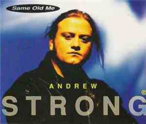 Andrew Strong - Same Old Me