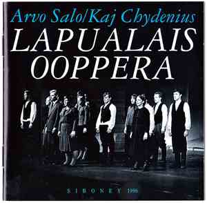 Arvo Salo, Kaj Chydenius, Ylioppilasteatteri - Lapualaisooppera