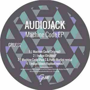 Audiojack - Machine Code EP