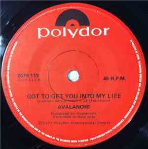 Avalanche  - Got To Get You Into My Life