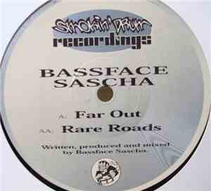 Bassface Sascha - Far Out / Rare Roads