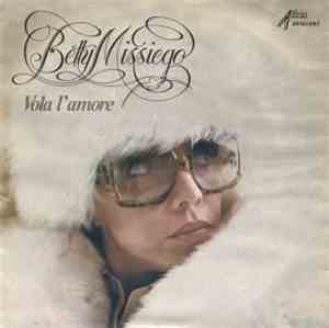 Betty Missiego - Vola L'amore (Su Cancion)