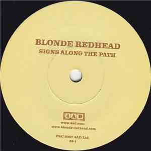 Blonde Redhead - Signs Along The Path