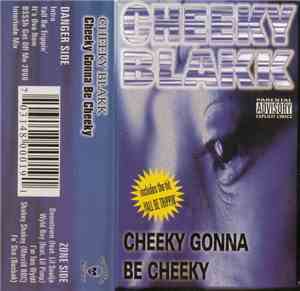 Cheeky Blakk - Cheeky Gonna Be Cheeky