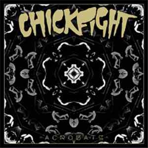 Chickfight - Acrobats