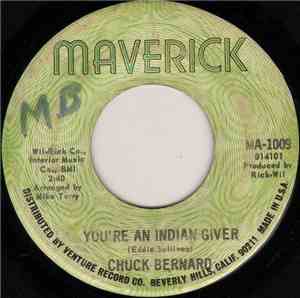 Chuck Bernard - You're An Indian Giver