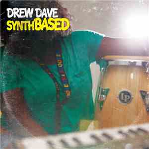 Drew Dave - Bullshittin'