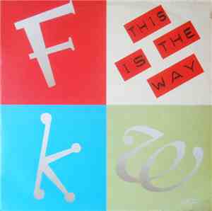 FKW  - This Is The Way
