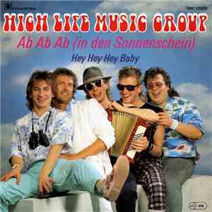 High Life Music Group - Ab Ab Ab (In Den Sonnenschein)