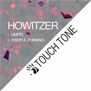 Howitzer  - Limpid / Wishful Thinking