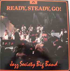 Jazz Society Big Band - Ready, Steady, Go !