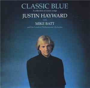 Justin Hayward With Mike Batt & The London Philharmonic Orchestra - Classic ...