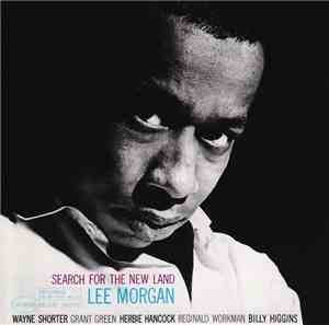 Lee Morgan - Search For The New Land