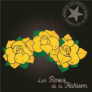 Les Gueules Noires - Les Roses De La Trahison