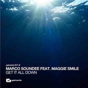 Marco Soundee Feat. Maggie Smile - Get It All Down