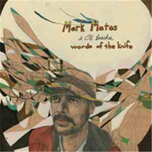 Mark Matos & Os Beaches - Words Of The Knife
