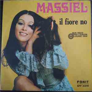 Massiel - Il Fiore No / Dove Sarai Mio Amore