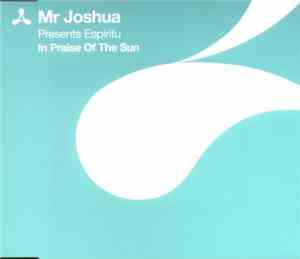 Mr Joshua Presents Espiritu - In Praise Of The Sun