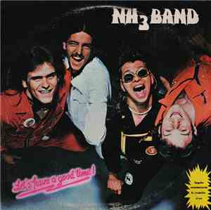 NH3Band - Let's Have A Good Time
