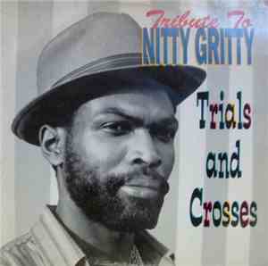 Nitty Gritty - Trials & Crosses