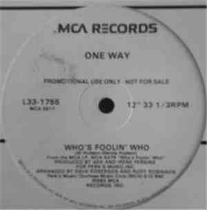 One Way - Who's Foolin' Who