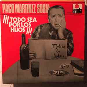 Paco Martinez Soria - Todo Sea Por Los Hijos