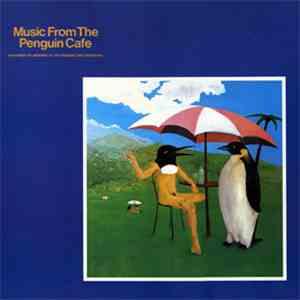 Penguin Cafe Orchestra - Music From The Penguin Cafe