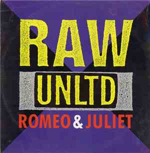 Raw Unltd. - Romeo & Juliet