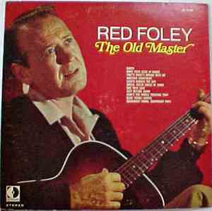 Red Foley - The Old Master