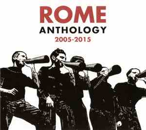 Rome  - Anthology 2005-2015