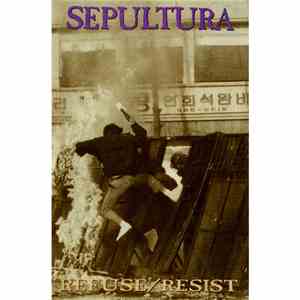 Sepultura - Refuse/Resist