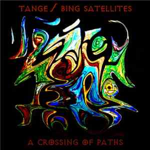 Tange / Bing Satellites - A Crossing Of Paths