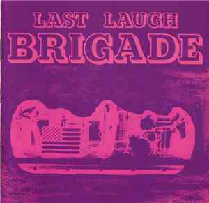 The Brigade  - Last Laugh