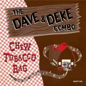 The Dave & Deke Combo - Chew Tobacco Rag